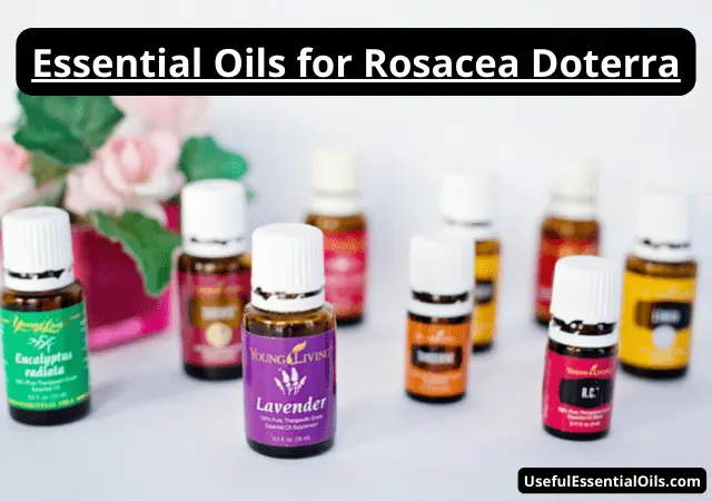 essential oils for rosacea doterra