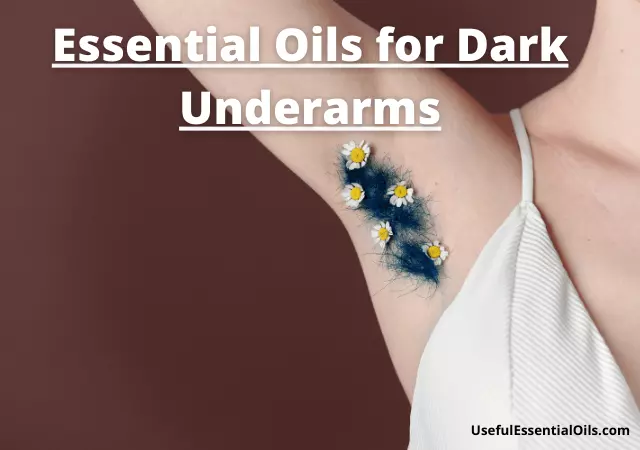 essential oils for dark underarms