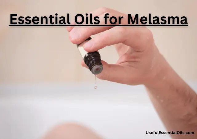 essential oils for melasma